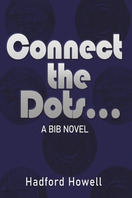 Connect the Dots... by Howell, Hadford