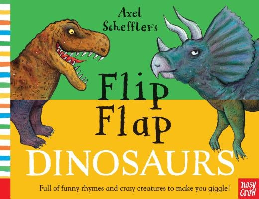 Flip Flap Dinosaurs by Scheffler, Axel