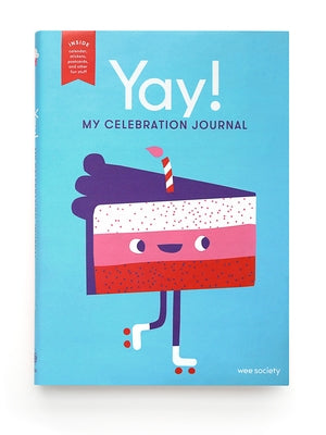 Yay!: My Celebration Journal by Wee Society