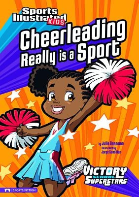 Cheerleading Really Is a Sport by Gassman, Julie