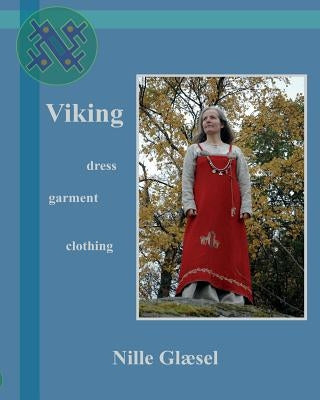Viking: Dress Clothing Garment by Glaesel, Nille