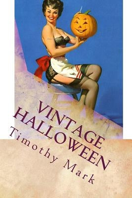 Vintage Halloween by Mark, Timothy