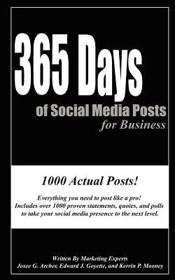 365 Days of Social Media Posts for Business by Goyette, Edward J.