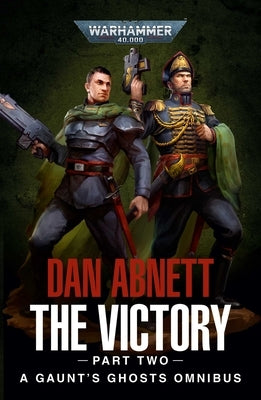 The Victory: Part Two by Abnett, Dan