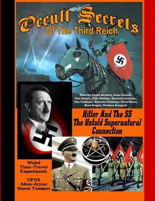 Occult Secrets Of The Third Reich by Casteel, Sean