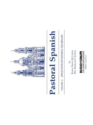 Pastoral Spanish Volume 2 by Eberle-Mccarthy, Karen