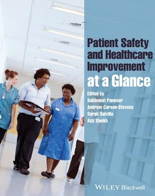 Patient Safety and Healthcare Improvement at a Glance by Panesar, Sukhmeet