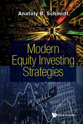 Modern Equity Investing Strategies by Schmidt, Anatoly B.