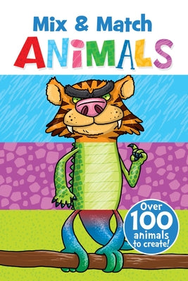 Mix & Match Animals: Over 100 Animals to Create! by Isaacs, Connie
