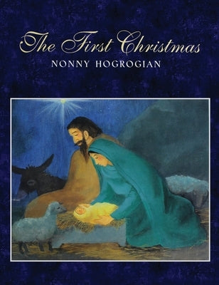 The First Christmas by Hogrogian, Nonny