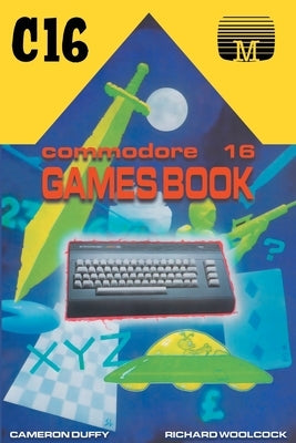 Commodore 16 Games Book by Duffy, Cameron