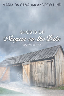 Ghosts of Niagara-On-The-Lake by Da Silva, Maria