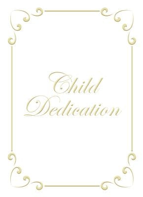 Child Dedication Certfcate 6pk by Warner Press