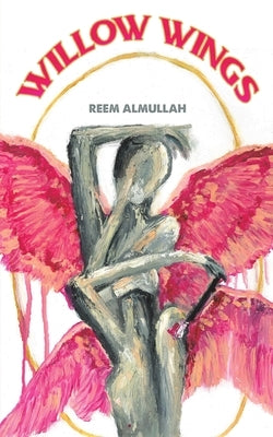 Willow Wings by Almullah, Reem