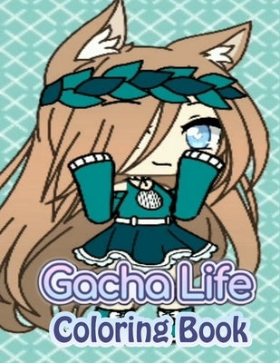 Gacha Life Coloring Book: Unique Coloring Book For Fan Of Gacha Life With High-Quality Character Designs For Stress Relieving by Art, Gacha Life