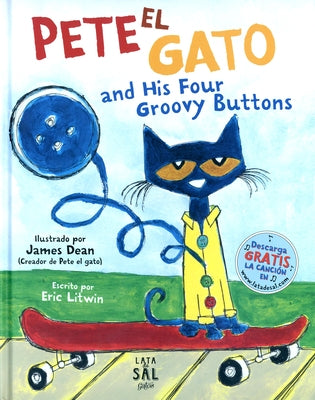 Pete El Gato and His Four Groovy Buttons by Litwin, Eric