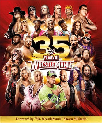 WWE 35 Years of Wrestlemania by Shields, Brian