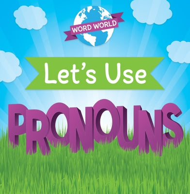 Let's Use Pronouns by Roesser, Marie