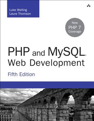 PHP and MySQL Web Development by Welling, Luke