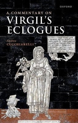 A Commentary on Virgil's Eclogues by Cucchiarelli, Andrea