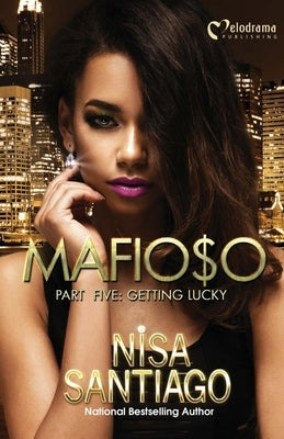Mafioso - Part 5: Getting Lucky by Santiago, Nisa