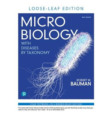 Microbiology with Diseases by Taxonomy by Bauman, Robert