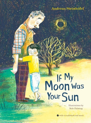 If My Moon Was Your Sun [With Audio CD] by Steinh&#246;fel, Andreas