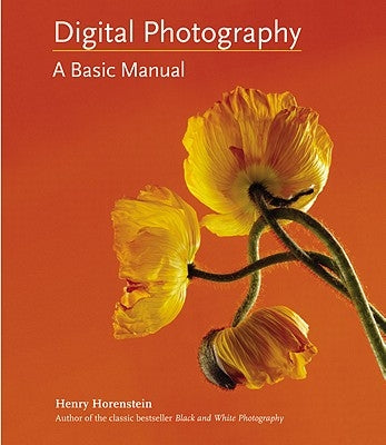 Digital Photography: A Basic Manual by Carroll, Allison