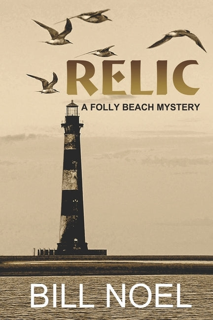 Relic: A Folly Beach Mystery by Noel, Bill