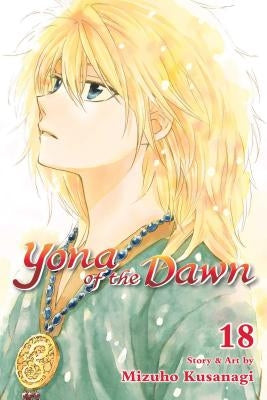 Yona of the Dawn, Vol. 18 by Kusanagi, Mizuho