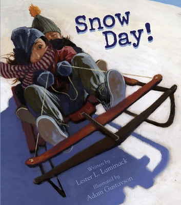 Snow Day! by Laminack, Lester L.