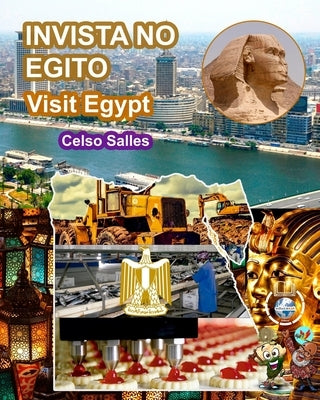 INVISTA NO EGITO - Visit Egypt - Celso Salles: Coleção Invista em África by Salles, Celso