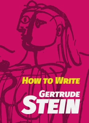 How to Write by Stein, Gertrude