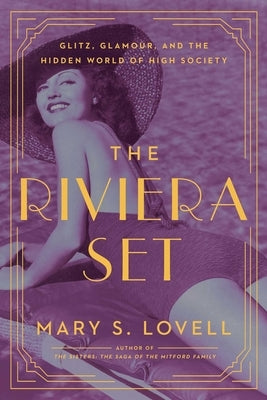 The Riviera Set by Lovell, Mary S.