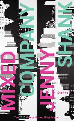 Mixed Company: Stories by Shank, Jenny