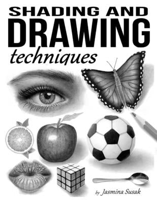 Shading and Drawing Techniques by Susak, Jasmina