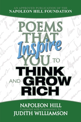 Poems That Inspire You to Think and Grow Rich by Hill, Napoleon