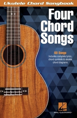 Four Chord Songs by Hal Leonard Corp
