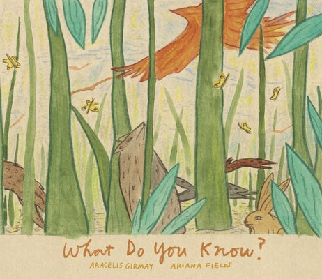 What Do You Know? by Girmay, Aracelis