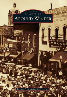 Around Winder by Barrow Preservation Society Inc