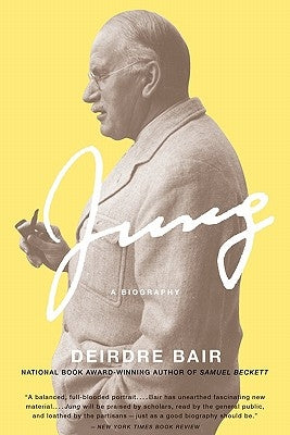 Jung: A Biography by Bair, Deirdre