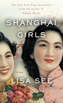 Shanghai Girls by See, Lisa