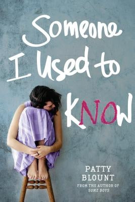 Someone I Used to Know by Blount, Patty