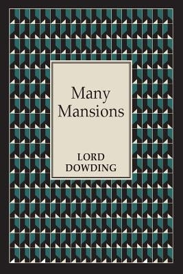 Many Mansions by Dowding, Lord