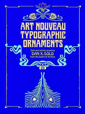 Art Nouveau Typographic Ornaments by Solo, Dan X.