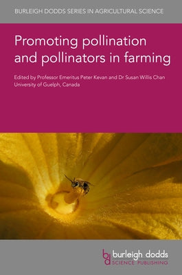 Promoting Pollination and Pollinators in Farming by Kevan, Peter