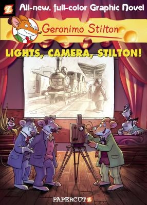 Geronimo Stilton Graphic Novels #16: Lights, Camera, Stilton! by Stilton, Geronimo