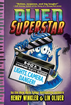 Lights, Camera, Danger! (Alien Superstar #2) by Winkler, Henry