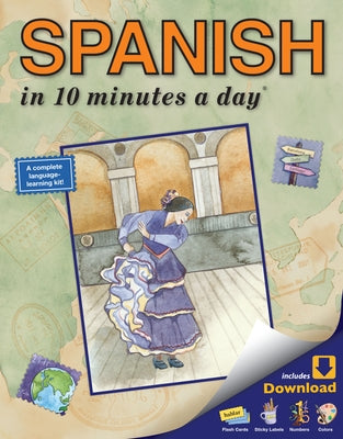 Spanish in 10 Minutes a Day: Language Course for Beginning and Advanced Study. Includes Workbook, Flash Cards, Sticky Labels, Menu Guide, Software, by Kershul, Kristine K.