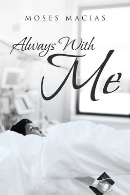 Always With Me by Macias, Moses